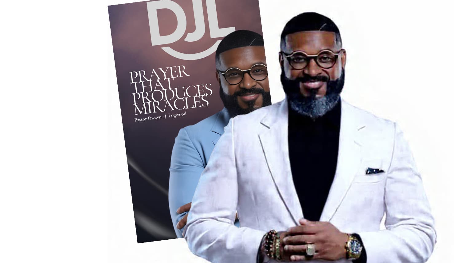 Pastor Dwayne Logwood smiling beside his book titled Prayer That Produces Miracles.